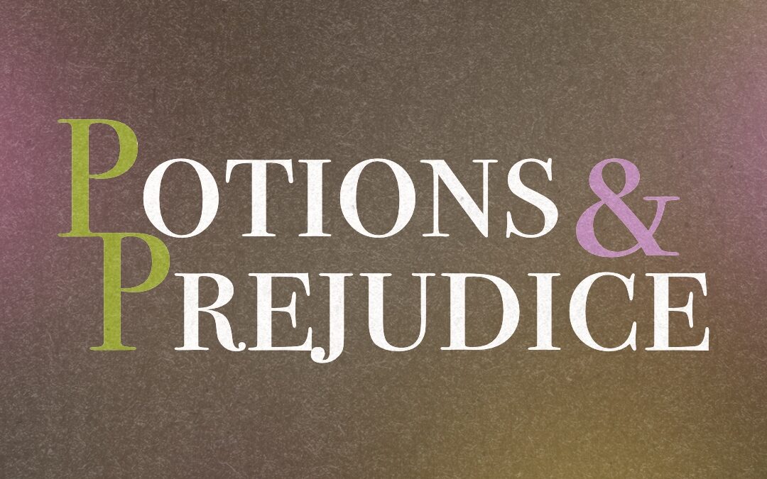 Potions & Prejudice: Cozy Fantasy für Fans von Legends & Lattes